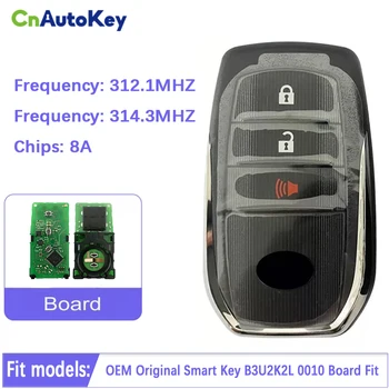 CN007279 Оригинальный 3 Кнопки Новый Toyota HILUX FORTUNER Smart Key B3U2K2L 0010 Плата Подходит для 312,1/314,3 МГц Can Вместо 0182 BM1ET