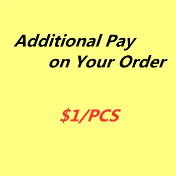 Стоимость доставки EMS/DHL/FedEx и другие Дополнительные платежи по вашему заказу, дополнительная плата, дополнительные почтовые сборы $1/шт.